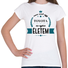 PRINTFASHION Nem csak egy Toyota - Női póló - Fehér női póló