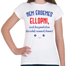 PRINTFASHION Nem érdemes ellopni - Táska minta - Női póló - Fehér női póló