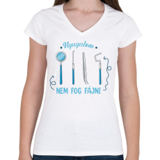 PRINTFASHION Nem fog fájni - Fogorvos - Női V-nyakú póló - Fehér