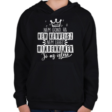 PRINTFASHION Nem gond ha nem kedvelsz - Gyerek kapucnis pulóver - Fekete