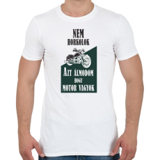 PRINTFASHION Nem horkolok, azt álmodom, hogy motor vagyok - Férfi póló - Fehér