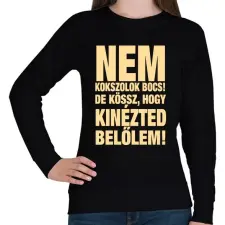 PRINTFASHION Nem kokszolok, de kössz! - Női pulóver - Fekete női pulóver, kardigán