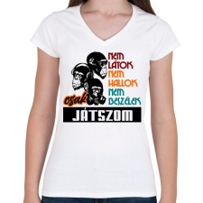 PRINTFASHION nem látok nem hallok játszom - Női V-nyakú póló - Fehér női póló