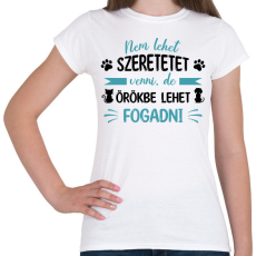PRINTFASHION Nem lehet szeretetet venni - Női póló - Fehér