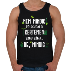PRINTFASHION Nem mindig dolgozom a kertemen - Fehér - Férfi atléta - Fekete