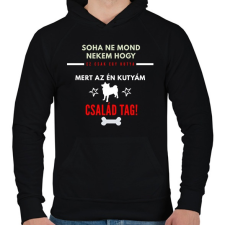 PRINTFASHION NEM MOND NEKEM CSAK EGY KUTYA - Férfi kapucnis pulóver - Fekete férfi pulóver, kardigán