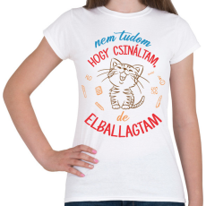 PRINTFASHION Nem tudom hogy - Női póló - Fehér