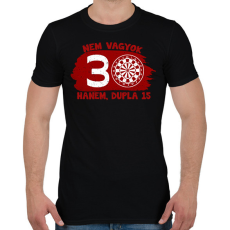 PRINTFASHION Nem vagyok 30 hanem dupla 15 - Egyedi számokkal - Férfi póló - Fekete
