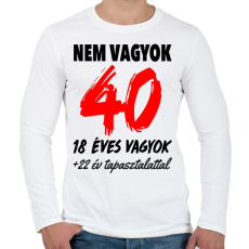 PRINTFASHION Nem vagyok 40! - Férfi hosszú ujjú póló - Fehér
