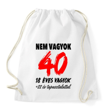 PRINTFASHION Nem vagyok 40! - Sportzsák, Tornazsák - Fehér tornazsák