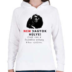 PRINTFASHION nem vagyok hülye - Női kapucnis pulóver - Fehér