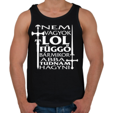 PRINTFASHION Nem vagyok LOL függő, bármikor abba tudnám hagyni - Férfi atléta - Fekete atléta, trikó