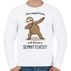 PRINTFASHION Nem vagyok lusta - Lajháros - Férfi pulóver - Fehér