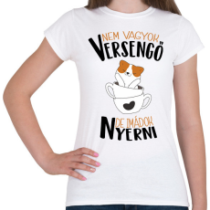 PRINTFASHION Nem vagyok versengő de imádok nyerni - Női póló - Fehér