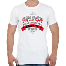 PRINTFASHION Nemsokára fantasztikus leszek - Férfi póló - Fehér férfi póló