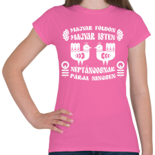 PRINTFASHION Néptáncosnak párja nincsen (fehér) - Női póló - Rózsaszín női póló