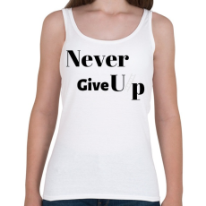 PRINTFASHION Never Give Up - Női atléta - Fehér