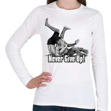 PRINTFASHION Never give up - Női hosszú ujjú póló - Fehér női póló