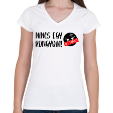 PRINTFASHION Nincs egy rongyom! - Női V-nyakú póló - Fehér női póló