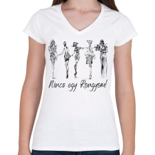 PRINTFASHION Nincs egy rongyom! - Női V-nyakú póló - Fehér női póló