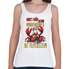 PRINTFASHION Nincs időm kienni a belét mindenkinek de igyekszem - Női atléta - Fehér