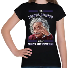 PRINTFASHION Nincs jogsi, nincs baj! - Női póló - Fekete női póló