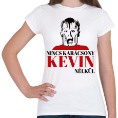 PRINTFASHION Nincs karácsony Kevin nélkül - Női póló - Fehér