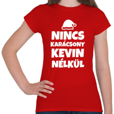 PRINTFASHION NINCS KARÁCSONY KEVIN NÉLKÜL - Női póló - Piros női póló