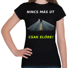 PRINTFASHION NINCS MÁS ÚT - Női póló - Fekete női póló