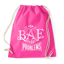 PRINTFASHION Nincs nő, nincs gond - Sportzsák, Tornazsák - Fukszia tornazsák