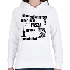 PRINTFASHION Nincs szőke herceg fehér lóval csak fasza gyerek pecabottal - Női kapucnis pulóver - Fehér