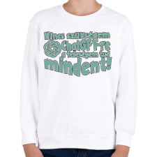 PRINTFASHION Nincs szükségem chat gptre a feleségem tud mindent - Gyerek pulóver - Fehér gyerek pulóver, kardigán