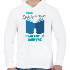 PRINTFASHION Nincs szükségem másra... - Férfi kapucnis pulóver - Fehér