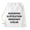 PRINTFASHION Nincsenek előítéleteim, mindenkit utálok - Sportzsák, Tornazsák - Fehér