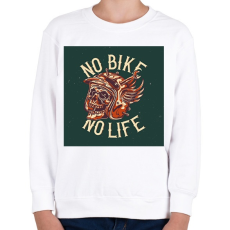 PRINTFASHION No bike - No life - Gyerek pulóver - Fehér