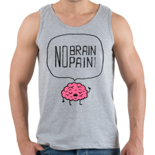 PRINTFASHION no brain no pain - Férfi atléta - Sport szürke atléta, trikó