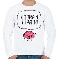 PRINTFASHION no brain no pain - Férfi pulóver - Fehér