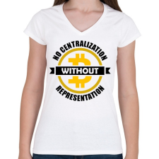 PRINTFASHION No-centralization-without-representation - Női V-nyakú póló - Fehér női póló