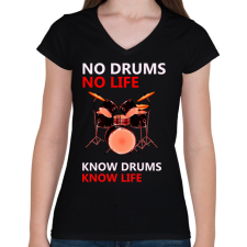 PRINTFASHION no drums no life - Női V-nyakú póló - Fekete női póló