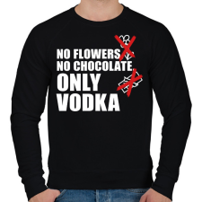 PRINTFASHION No Flowers No Chocolate Only Vodka - Férfi pulóver - Fekete férfi pulóver, kardigán