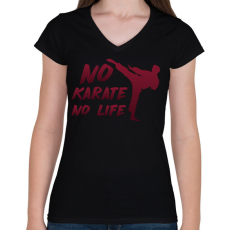 PRINTFASHION No karate no life - Női V-nyakú póló - Fekete