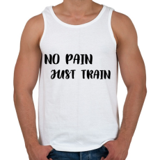 PRINTFASHION No Pain, Just Train - Férfi atléta - Fehér