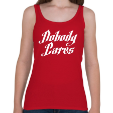 PRINTFASHION Nobody Cares - Női atléta - Cseresznyepiros női trikó