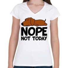 PRINTFASHION Nope not today - Női V-nyakú póló - Fehér