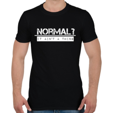 PRINTFASHION NORMAL? - Férfi póló - Fekete