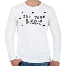 PRINTFASHION Not your Baby - Férfi hosszú ujjú póló - Fehér