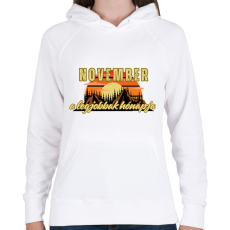 PRINTFASHION November a legjobbak hónapja - Női kapucnis pulóver - Fehér