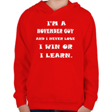 PRINTFASHION Novemberi vagyok és nem veszítek hanem tanulok - Gyerek kapucnis pulóver - Piros gyerek pulóver, kardigán