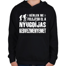 PRINTFASHION Nyugdíjas kedvezmény - Gyerek kapucnis pulóver - Fekete gyerek pulóver, kardigán