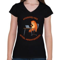 PRINTFASHION Nyugodj meg, attól megnyugszol - Vicces lajháros minta - ajándék ötlet - Női V-nyakú póló - Fekete